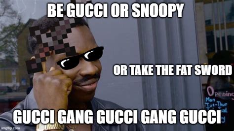 meme put in my gucci|gucci funny memes.